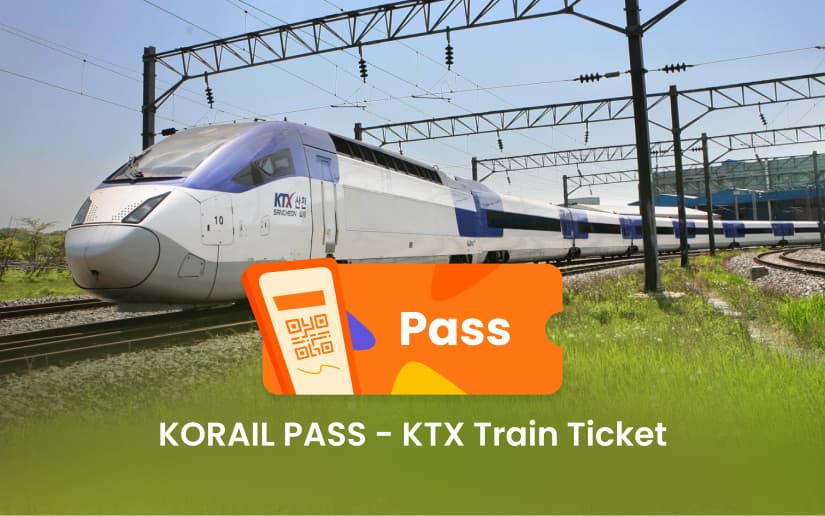 KORAIL通票 - KTX火車票